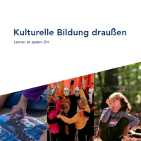 Jetzt veröffentlicht! - Neuer Praxisleitfaden (2026): Kulturelle Bildung draußen